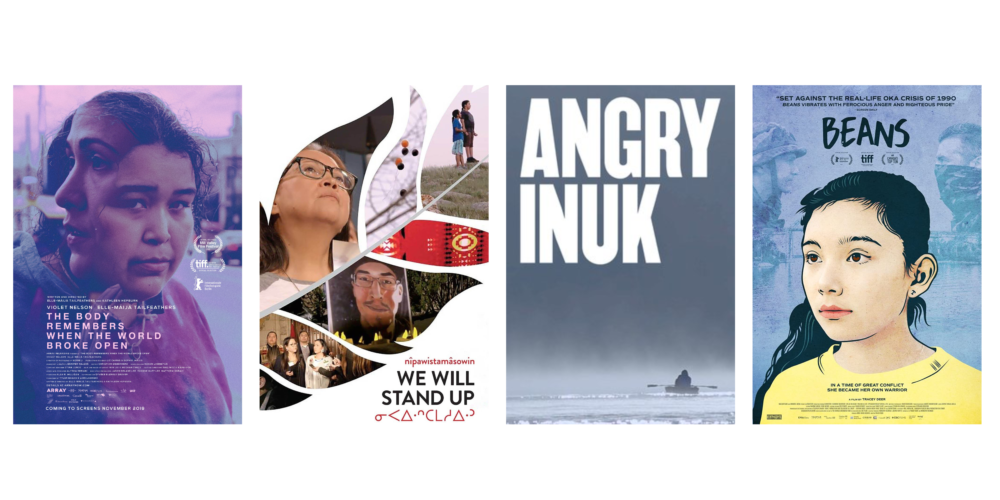 Movie posters: The body remembers when the world broke open, we will stand up, angry inuk, and beans.